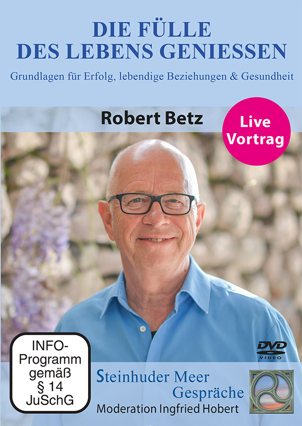 DVD Die Fülle des Lebens genießen Robert Betz
